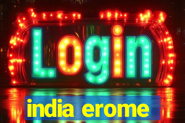 india erome